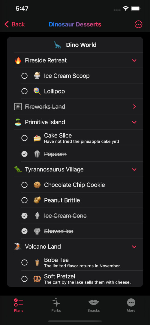 An example of a full plan in my app. The "lands" of the park are separated and each snack you’re planning to eat in each of them is listed. You can check or uncheck each one.
